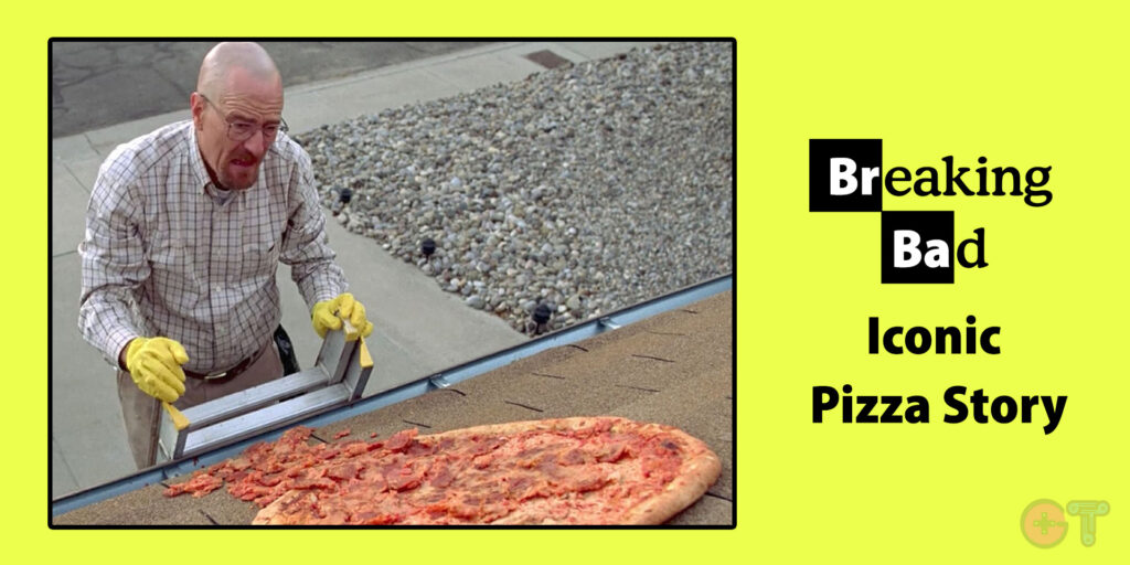 Breaking Bad's Iconic Pizza Story